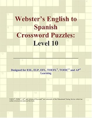 Webster's English to Spanish Crossword Puzzles: Level 10