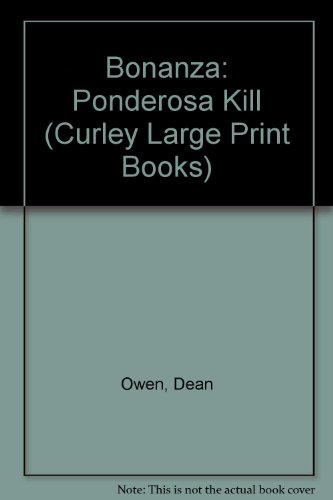 Bonanza: Ponderosa Kill by Dean Owen