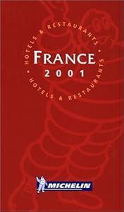 Michelin the Red Guide France 2001 by michelin-travel-publications