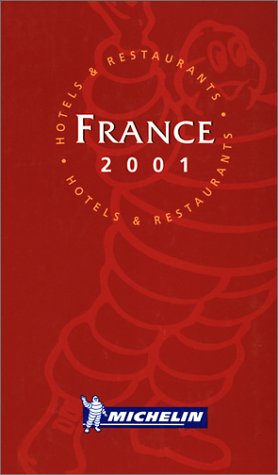 Michelin the Red Guide France 2001 by michelin-travel-publications
