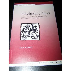 Purchasing Power: Harnessing Institutional Procurement for People and the Planet (Worldwatch Paper, 166) by Lisa Mastny