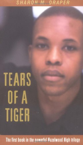 Tears of a Tiger by Sharon M. Draper