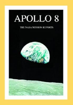 Apollo 8 : The NASA Mission Reports With CDRom