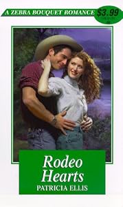 Rodeo Hearts (Zebra Bouquet Romances) by Patricia Ellis