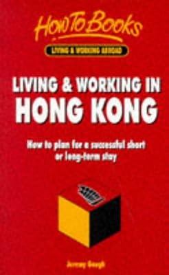 Living and Working in Hong Kong (Living and Working Abroad)