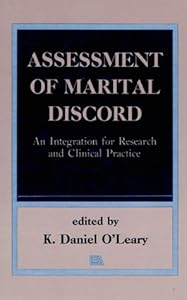 Assessment of Marital Discord: An Integration for Research and Practice
