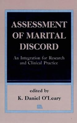 Assessment of Marital Discord: An Integration for Research and Practice