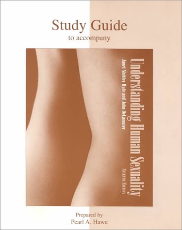 Understanding Human Sexuality - Study Guide by Janet Shibley Hyde