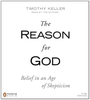 The Reason for God: Belief in an Age of Skepticism