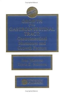 Growth of the Gastrointestinal Tract by Jean A. Morisset