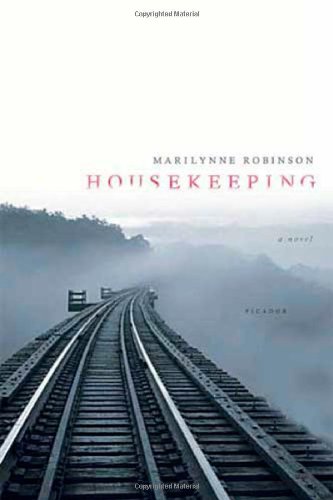 Housekeeping: A Novel by Marilynne Robinson
