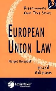 European Union Law (Core Texts Series) by Margot Horspool