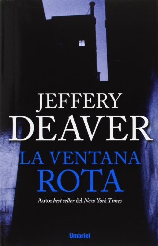 La ventana rota by Jeffery Deaver