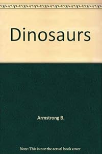 Dinosaurs by Beverly Armstrong