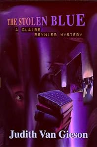 The Stolen Blue: A Claire Reynier Mystery (Claire Reynier Mysteries)