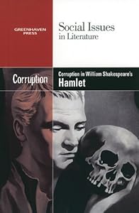 Corruption in William Shakespeare's Hamlet by Vernon Elso Johnson  (Editor)