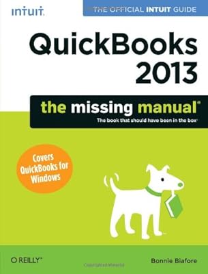 QuickBooks 2013: The Missing Manual: The Official Intuit Guide to QuickBooks 2013