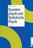 Quantenphysik und Statistische Physik