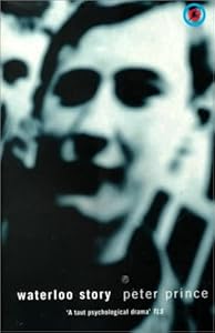 Waterloo Story by Peter Prince