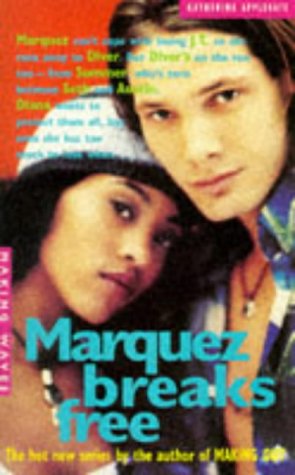 Marquez Breaks Free (Making Waves) by Katherine Applegate