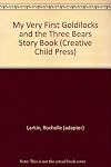 My Very First Goldilocks and the Three bears Story Book