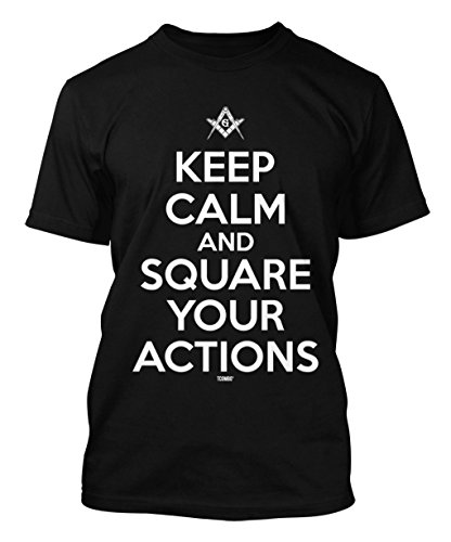 Keep Calm And Square Your Actions - Freemason Men's T-shirt Tee