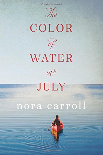 The Color of Water in July by Nora Carroll