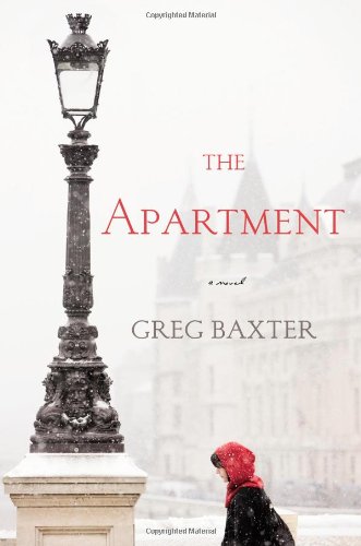 The Apartment: A Novel by Greg Baxter