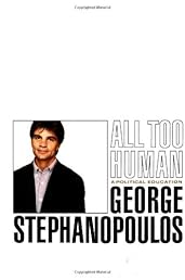 All Too Human: A Political Education