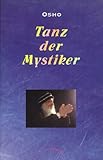 Der Tanz der Mystiker - Osho