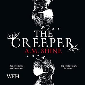 The Creeper by A.M. Shine