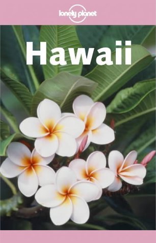 Lonely Planet Hawaii (Lonely Planet Hawaii) by Sara Benson