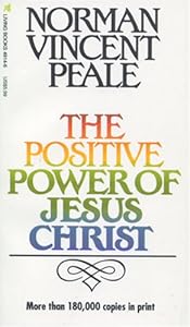 The Positive Power of Jesus Christ
