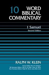 Word Biblical Commentary: 1 Samuel by Ralph W. Klein