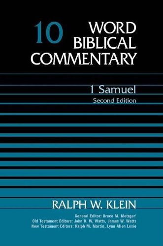 Word Biblical Commentary: 1 Samuel by Ralph W. Klein
