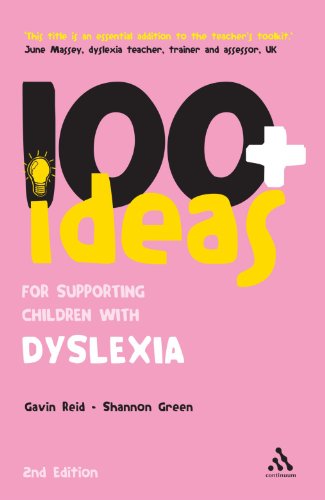 100+ Ideas for Supporting Children with Dyslexia (Continuums One Hundreds) by Gavin Reid