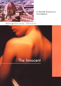 The Innocent (Marshal Guarnaccia, Book 13) (Marshal Guarnaccia Investigation)