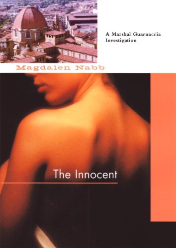 The Innocent (Marshal Guarnaccia, Book 13) (Marshal Guarnaccia Investigation) by Magdalen Nabb
