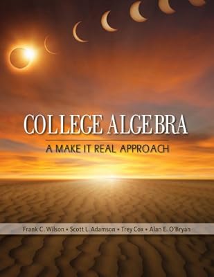 College Algebra: A Make it Real Approach
