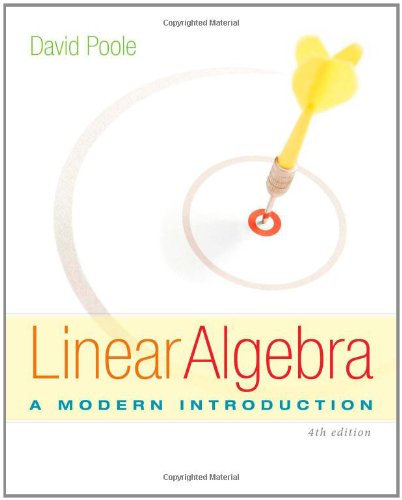 Linear Algebra: A Modern Introduction by David Poole