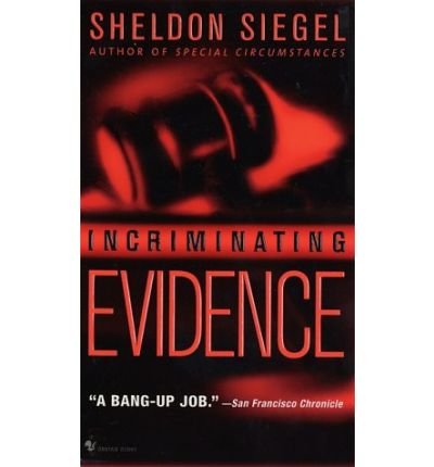 Incriminating Evidence by Sheldon Siegel