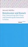 Renaissance und Barock: Eine Untersuchung über Wesen und Entstehung des Barockstils in Italien - Heinrich Wölfflin