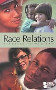 Opposing Viewpoints Series - Race Relations (paperback edition) by Mary E. Williams