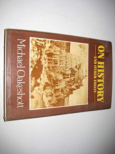 On History and Other Essays by Michael Joseph Oakeshott