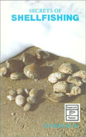 Secrets of Shellfishing by Edward R. Ricciuti