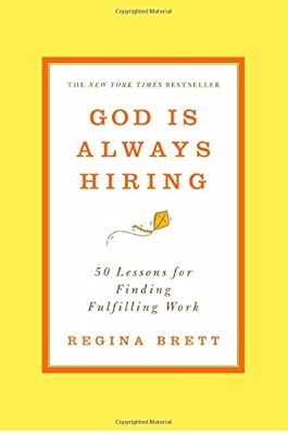 God Is Always Hiring: 50 Lessons for Finding Fulfilling Work