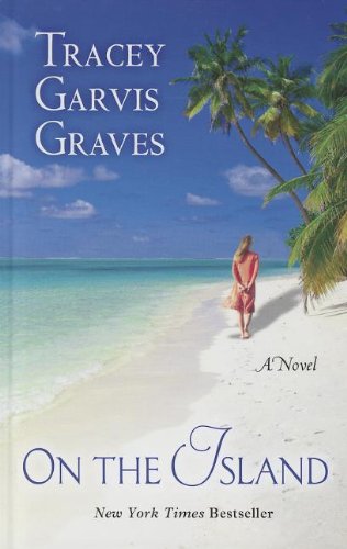 On the Island by Tracey Garvis Graves