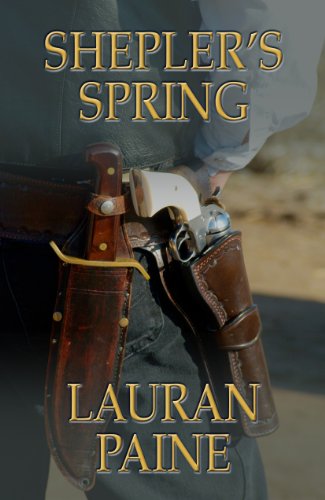 Shepler's Spring by Lauran Paine