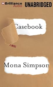 Casebook: A Novel