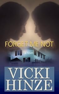 Forget Me Not by Vicki Hinze